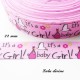 Ruban rose clair It's a girl (C'est une fille) Cigogne de 22 mm